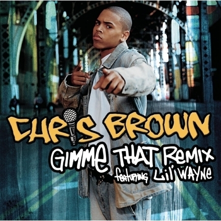 Gimme That Remix featuring Lil' Wayne 專輯封面