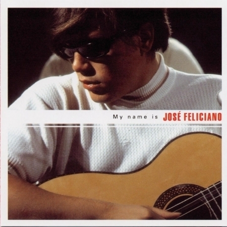 My Name Is José Feliciano