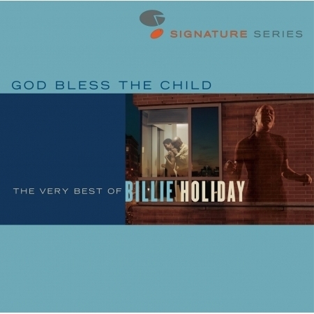 God Bless The Child - The Very Best Of Billie Holiday