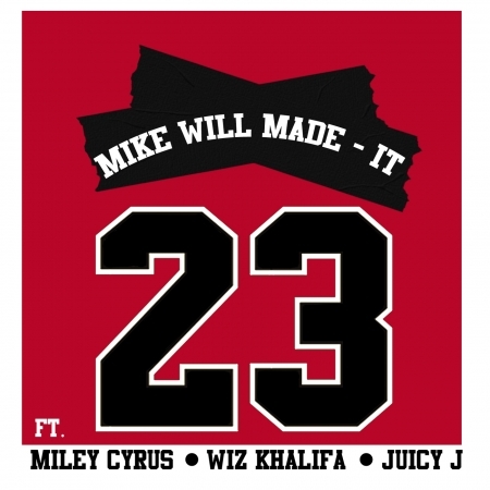 23 (feat. Miley Cyrus, Wiz Khalifa, Juicy J)