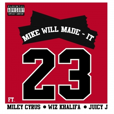23 (feat. Miley Cyrus, Wiz Khalifa, Juicy J) - Explicit 專輯封面