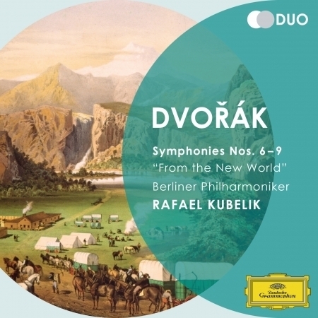Dvorák: Symphonies Nos.6 - 9 "From the New World"