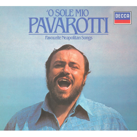 Luciano Pavarotti - O Sole Mio - Favourite Neapolitan Songs