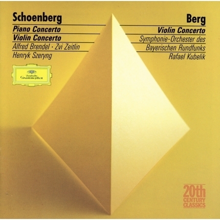 Schoenberg: Piano Concerto / Berg: Violin Concerto