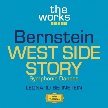 Bernstein: West Side Story - Symphonic Dances