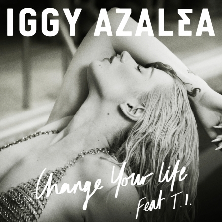 Change Your Life (feat. T.I.) [Remixes]