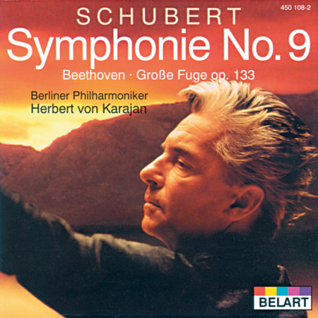 Schubert: Symphony No.9 In C Major D.944 "The Great" / Beethoven: Great Fugue In B Flat Major, Op.133 (Orchestral Version)