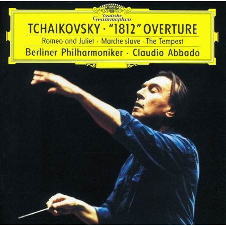 Tchaikovsky: Ouverture Solenelle Op.49 "1812"; Fantasy Overture "The Tempest"; Marche Slave, Op. 31; Fantasy Overture "Romeo And Juliet" 專輯封面