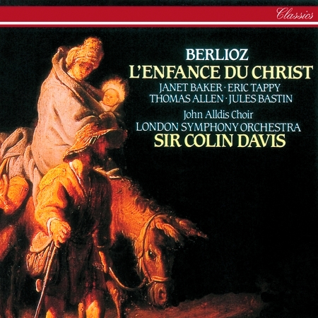 Berlioz: L'Enfance du Christ