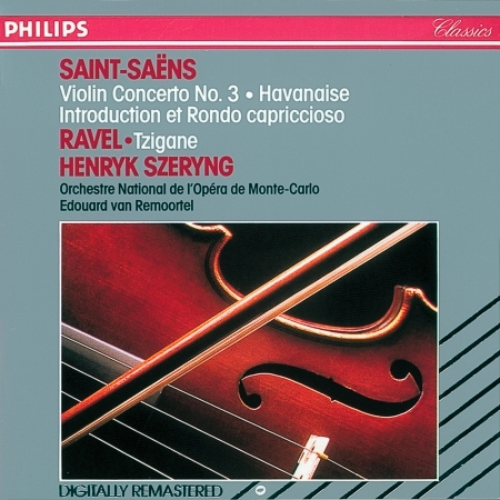 Saint-Saëns/Ravel: Violin Concerto No. 3/Havanaise/Introduction et Rondo Capriccioso