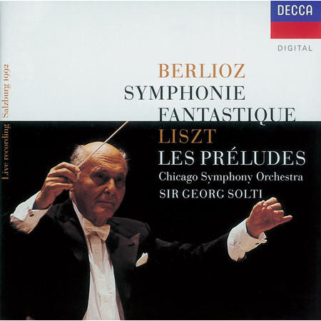 Berlioz: Symphonie fantastique/Liszt: Les Préludes