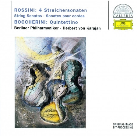 Rossini: 4 String Sonatas; Boccherini: Quintettino