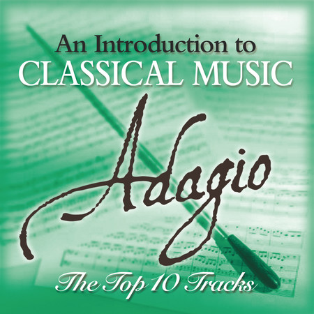 Adagio - The Top 10