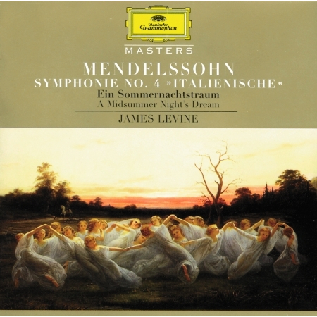 Mendelssohn: Symphony No.4 "Italian"; A Midsummer Night's Dream