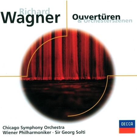 Wagner: Ouvertüren und Orchesterszenen