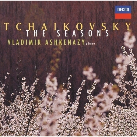 Tchaikovsky: The Seasons; 18 Morceaux; Aveu Passioné in E minor