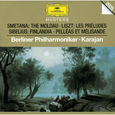 Smetana: The Moldau / Sibelius: Finlandia; Pelléas et Mélisande / Liszt: Les Préludes