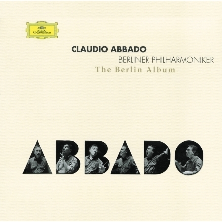 Claudio Abbado - The Berlin Album