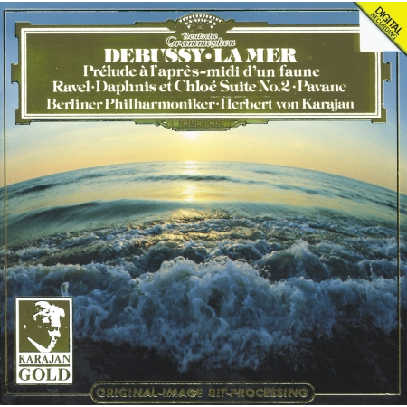 Debussy: La Mer; Prélude à l'après-midi / Ravel: Pavane; Daphnis et Chloé No. 2