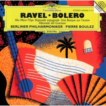 Ravel: Ma Mère L'Oye; Boléro etc.