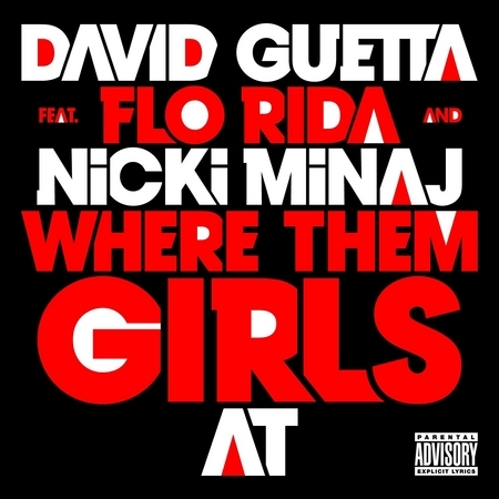 Where Them Girls At (feat. Nicki Minaj & Flo Rida) - Explicit