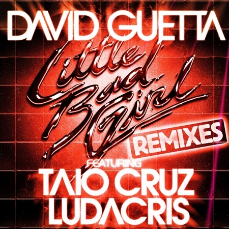 Little Bad Girl (feat. Taio Cruz & Ludacris) [Norman Doray Remix]