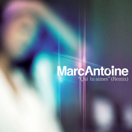 Qui Tu Aimes [Remix]