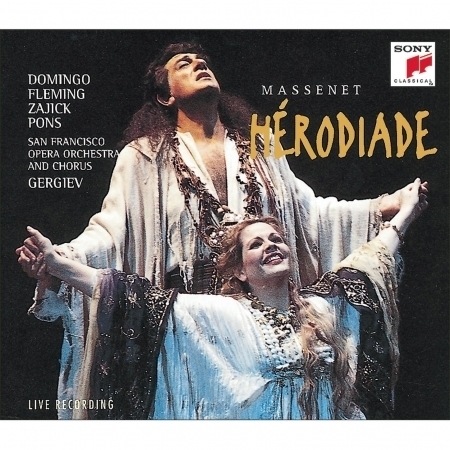 Hérodiade - Opera in four acts and seven tableaux: "Laissez-vous émouvoir!" (Renée Fleming, Juan Pons, Hector Vásquez, Kenneth Cox, chorus, Dolora Zajick)