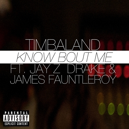 Know Bout Me (feat. JAY Z, Drake & James Fauntleroy)(Explicit)