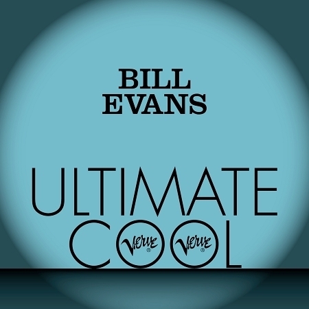 Bill Evans: Verve Ultimate Cool