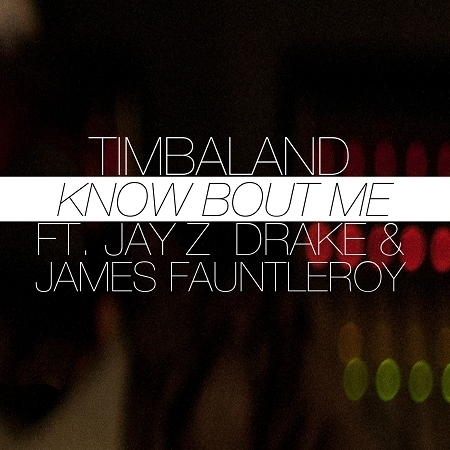 Know Bout Me (feat. JAY Z, Drake & James Fauntleroy)(Edit)