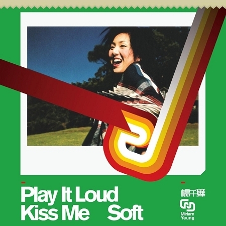 華星40 - Play It Loud Kiss Me Soft 專輯封面