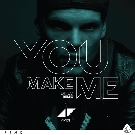 You Make Me (Diplo Remix)