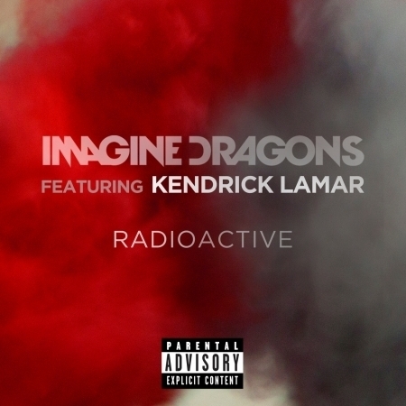 Radioactive (feat. Kendrick Lamar) - Explicit 專輯封面