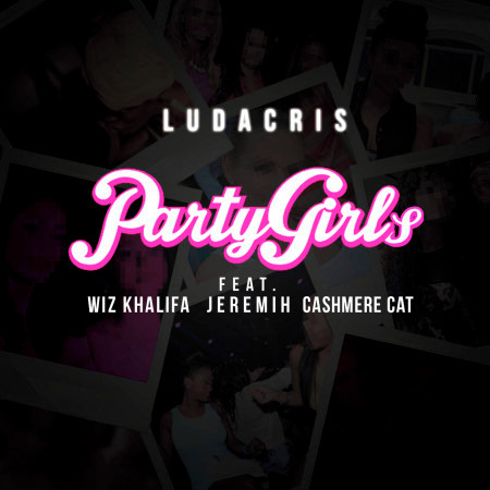 Party Girls (feat. Wiz Khalifa, Jeremih & Cashmere Cat) 專輯封面
