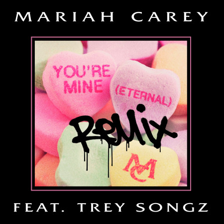 You're Mine (Eternal) (feat. Trey Songz) [Remix] 專輯封面