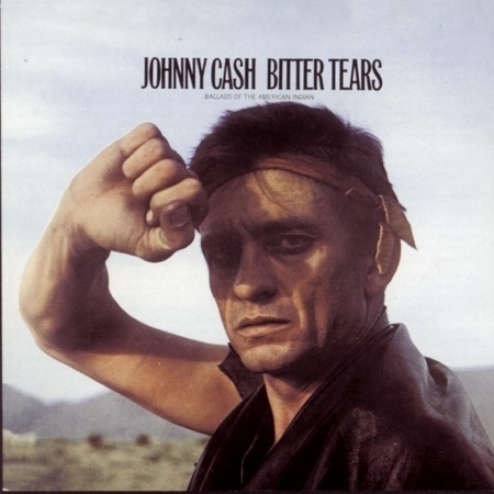 Bitter Tears: Johnny Cash Sings Ballads Of The American Indian