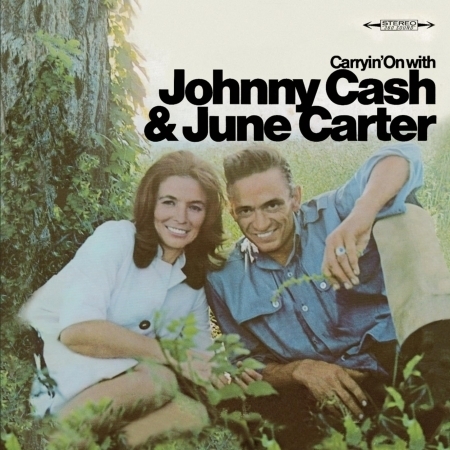 Carryin' On With Johnny Cash And June Carter