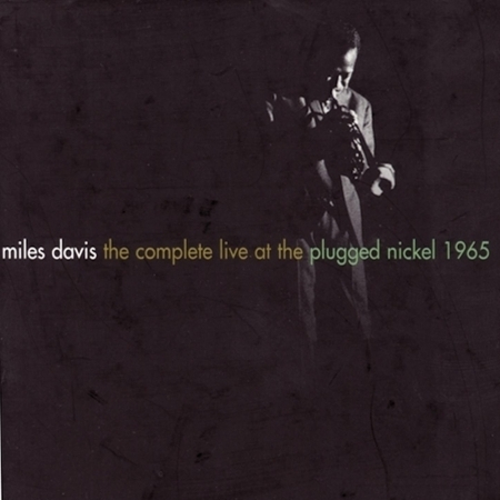 The Complete Live At The Plugged Nickel - 1965