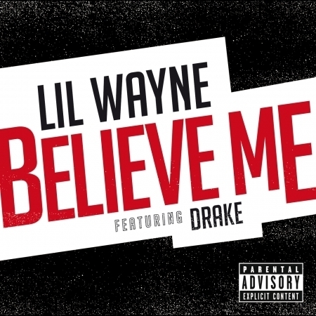 Believe Me (feat. Drake) - Explicit 專輯封面