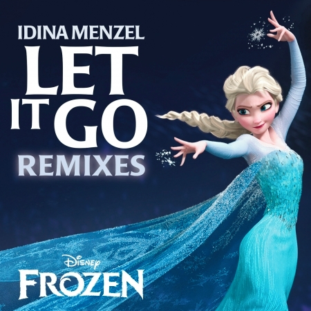 Let It Go (From "Frozen") [Dave Audé Club Remix]