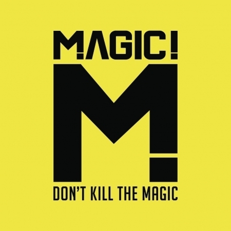 Don't Kill the Magic !