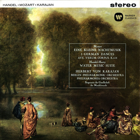 Mozart: Serenade No. 13, Ave verum corpus, German Dances -  Handel: Water Music