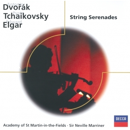 Dvorak & Elgar & Tchaikovsky: Serenades for Strings