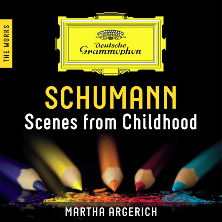Schumann: Scenes From Childhood – The Works