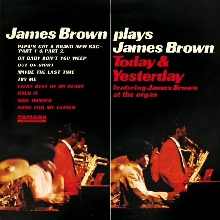 James Brown Plays James Brown Today & Yesterday