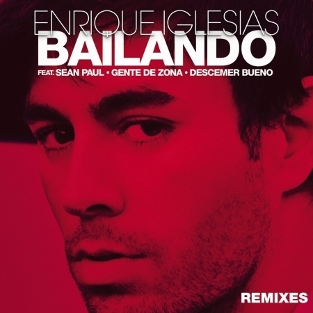 Bailando (feat. Sean Paul, Descemer Bueno & Gente de Zona) [Remixes] 專輯封面