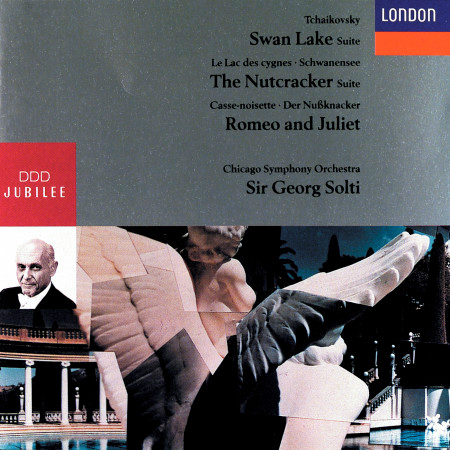 Tchaikovsky: Swan Lake Suite; The Nutcracker Suite; Romeo and Juliet