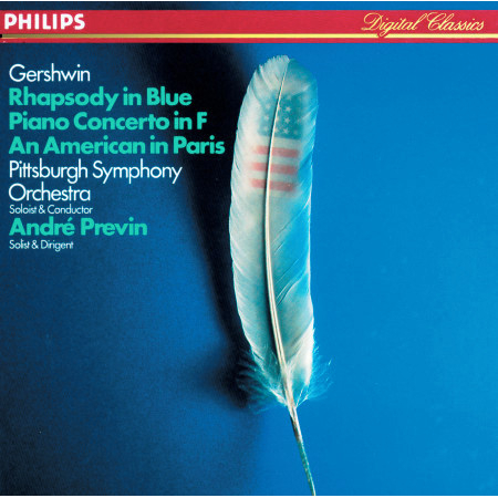 Gershwin: Rhapsody in Blue / An American in Paris / Piano Concerto in F