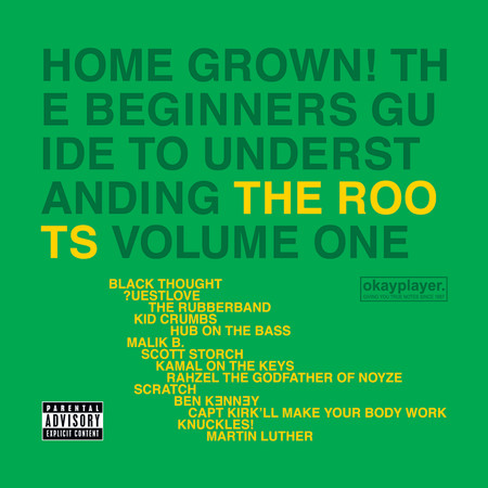 Home Grown! The Beginner's Guide To Understanding The Roots (Vol.1)